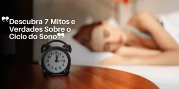 Descubra 7 Mitos e Verdades Sobre o Ciclo do Sono_11zon