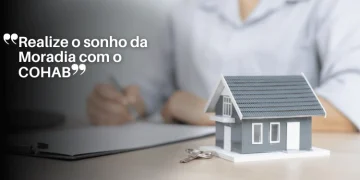 Realize o sonho da Moradia com o COHAB