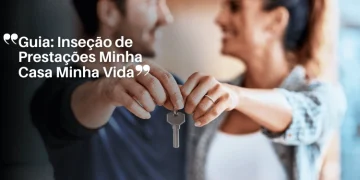 Guia: Inseção de Prestações Minha Casa Minha Vida